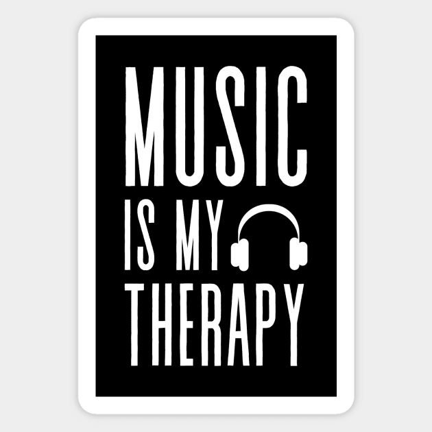 Music is my Therapy - Motivational Magnet by shanesil